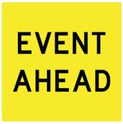 Event Ahead - Multi Message Sign 